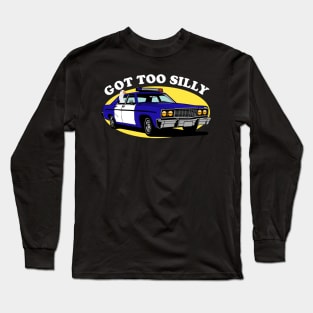 Got Too Silly Goose Meme Long Sleeve T-Shirt